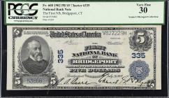 Bridgeport, Connecticut. $5 1902 Plain Back. Fr. 600. The First NB. Charter #335. PCGS Currency Very Fine 30. 

Dark stamped signatures pop on this ...