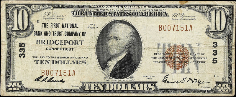 Bridgeport, Connecticut. $10 1929 Ty. 1. Fr. 1801-1. The First NB & TC. Charter ...