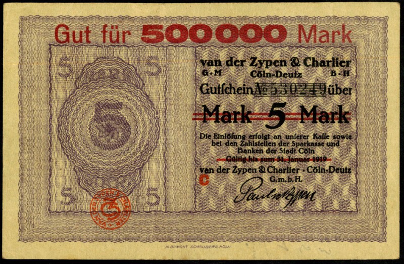 RHEINLAND. 
Köln-Deutz, v. d. Zypen & Charlier-GmbH. 500 T. Mark o.D. -1.10.192...