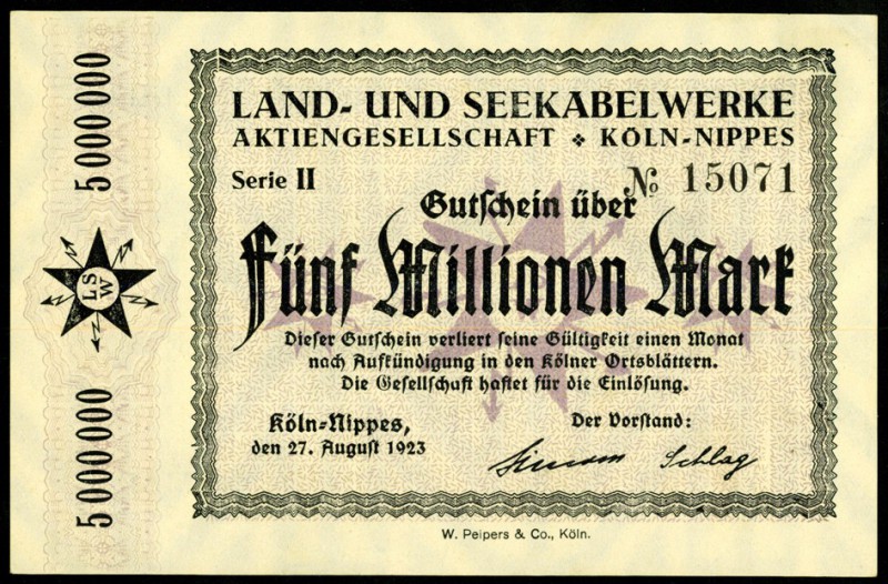 RHEINLAND. 
Köln-Nippes, Land- u. Seekabelwerke AG. 5 Mio. Mk. 27.8.1923. v.E. ...