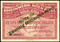 RHEINLAND. 
Köln-Poll, Rheinwerk GmbH. 20 Mrd. Mark o.D. Überdruck auf 10 Mio. Mark vom 1.9.1923. v.E.&nbsp; 883.6, Ke.&nbsp; 2752d. . 

I-