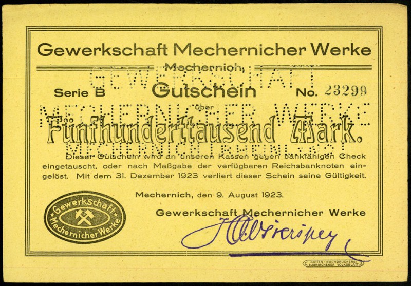 RHEINLAND. 
Mechernich, Gewerkschaft Mechernicher Werke. 500 T. Mark 9.8.1923 -...