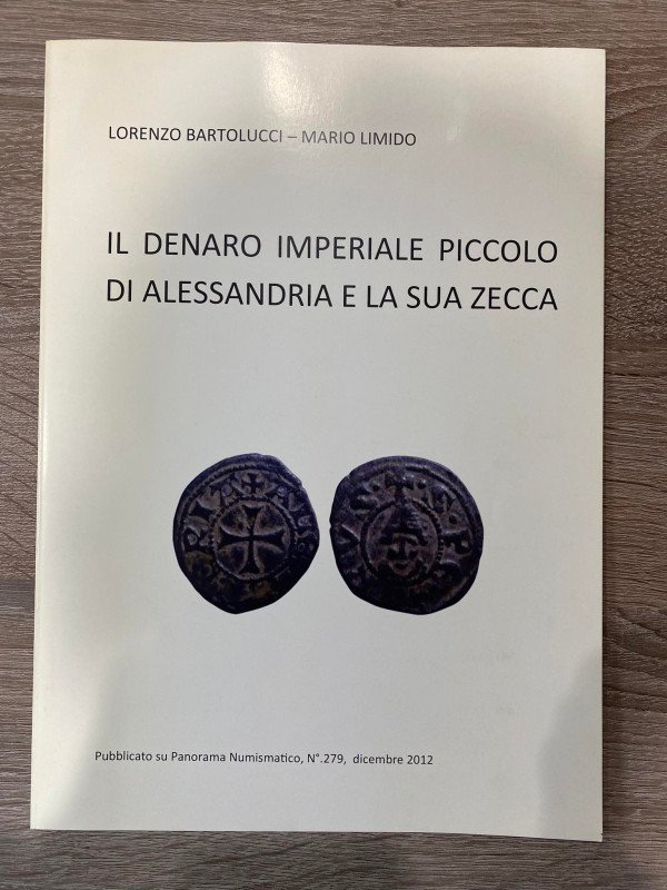 BARTOLUCCI L. - LIMIDO M. - Il denaro imperiale piccolo di Alessandria e la sua ...