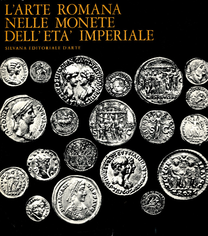 BREGLIA L. BANDINELLI BIANCHI R. - L'arte romana nelle monete dell'età imperiale...