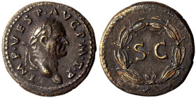 Vespasian, 69-79. As (bronze, 6.26 g, 22 mm), Rome, for use in Syria. Laureate head right. Rev. S C within laurel wreath. RPC II 1986. Very fine. Rare...