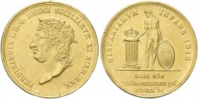 NAPOLI. Ferdinando IV (I) di Borbone, 1816-1825. 30 Ducati 1818. Au Come precedente. Pannuti Riccio 1; Pag. 78b; Gig. 1; Fried. 855.
Rara. Buon BB/q....