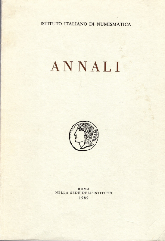 A.A.V.V. – ISTITUTO ITALIANO DI NUMISMATICA. ANNALI 36. Roma, 1989. Pp. 271, tav...