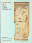 AA.VV. Spatantike und fruhes Christentum. Frankfurt, 1984 Legatura editoriale, pp. 698, ill.