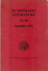 AMERICAN NUMISMATIC SOCIETY. Numismatic Literature No. 88 September 1972. New York, 1972 Legatura editoriale, pp. xliv, 150