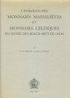 BRENOT C. - SCHEERS S. - Catalogue des monnaies massalietes et monnaies celtiques du Musee des Beaux-Arts de Lyon. Leuven, s.d. Pp. xviii - 182, tavv....