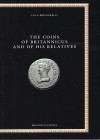 BRUMURELLI L. - The coins of Britannicus and of his relatives. Bari, 2020. Pp. 117, ill. nel testo a colori. ril ed ottimo stato. testo italiano\ingle...