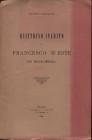 CASTELLANI G. - Quattrino inedito di Francesco D'Este per Massalombarda. Milano, 1894. pp. 9, con ill. nel testo. brossura editoriale, buono stato, ra...