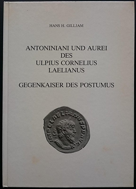 GILLJAM Hans H. Antoniniani und Aurei des Ulpius Cornelius Laelianus, Gegenkaise...