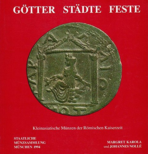 KAROLA Margret & NOLLE' Johannes. Gotter Stadte Feste. Munchen, 1994 Legatura ed...