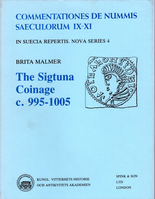 MALMER B. - Commentationes de nummis saeculorum IX - XI. In Suecia repertis. The...