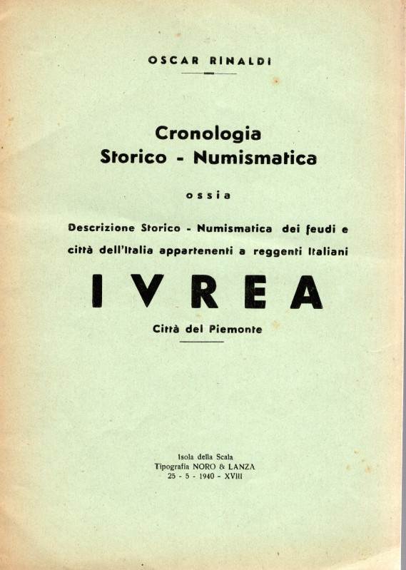 RINALDI O. - Cronologia storico - numismatica; IVREA. città del Piemonte. Isola ...