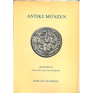 BANK LEU AG – Auction 28. Zurich, 5-6 Mai 1981. Antike munzen; Griechen, Kelten,...