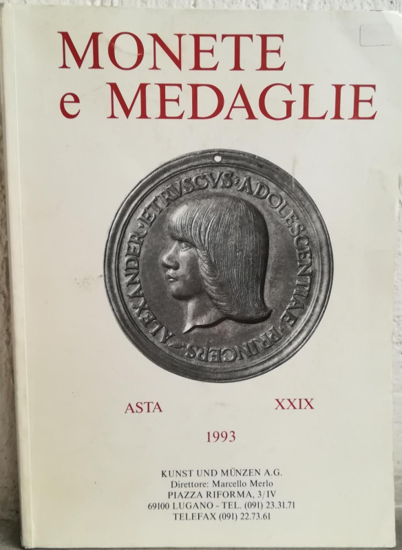 KUNST UND MUNZEN Lugano - Asta n. XXIX. 20-21 Maggio 1993. Monete romane e monet...