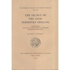 NEWMAN E.P. – The secret of the good samaritan shilling. N.N.A.M. 142. New York,...