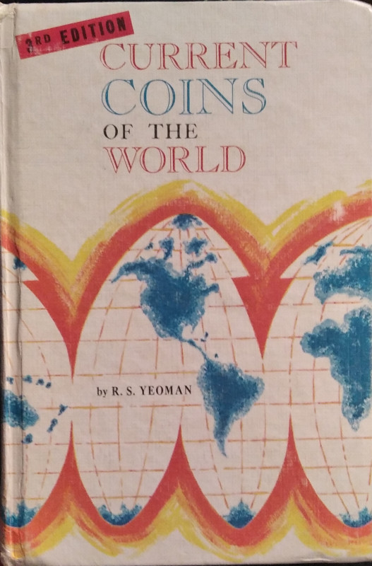 YEOMAN R. S.  – Current coins of the world. Racine, 1969 . pp. 256, ill.