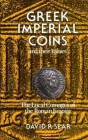 Sear D. Greek Imperial Coins and Their Values. The Local Coinage of the Roman Empire. London 1982, Reprinted 1997, xxxvi, 636 pages, illustrated throu...