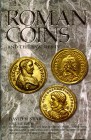 Sear D.R., Roman Coins and Their Values Volume IV – Tetrarchies and the Rise of the House of Constantine: The Collapse of Paganism and the Triumph of ...
