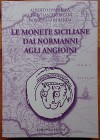 D’Andrea A., Andreani C., Faranda D., Le Monete Siciliane dai Normanni agli Angioini. Antiche monete, 2013. Paperback, 587pp., drawings, colour photos...