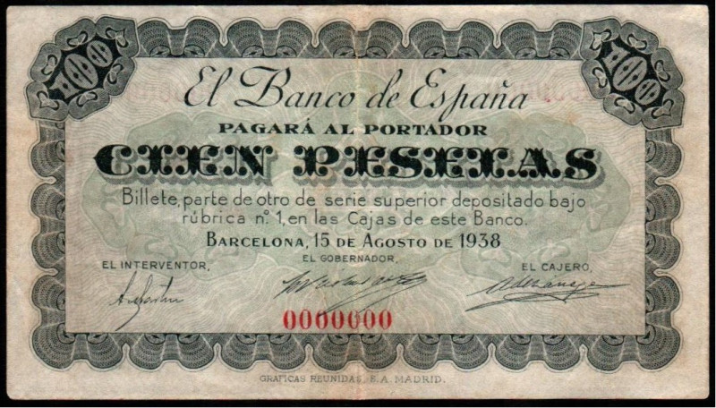 15 de agosto de 1938. Barcelona. 100 pesetas. Numeración 0000000 en rojo en anve...