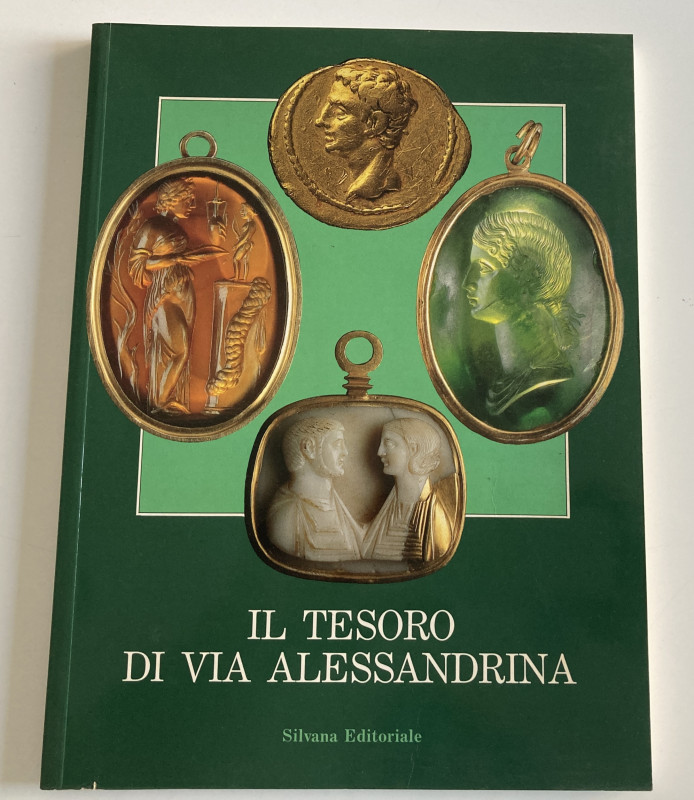 AA.VV. Il Tesoro di Via Alessandrina. Silvana Editoriale 1990. Softcover, pp. 11...