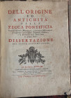Acami G. Dell'origine ed Antichita' della Zecca Pontificia....Dissertazione del Conte Giacomo Acami. Roma 1752. Hardcover, 50p., 3 pl. Very good and R...