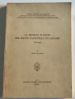 Acquaro E. Le Monete Puniche del Museo Nazionale di Cagliari. Roma1974. Softcover, pp. 92, iil. in b/w, pl.. XCIX in b/w. Very good condition