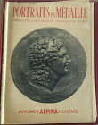 Babelon J. Portraits en médailles, introduction de Jean Babelon, photo de Jean Roubier, Paris : Encyclopédie Alpina illustrée, no. 22, (circa 1940), [...