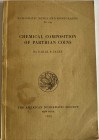 Caley E.R., Chemical Composition of Parthian Coins. Numismatic Notes and Monographs No. 129. The American Numismatic Society, New York 1955. softcover...