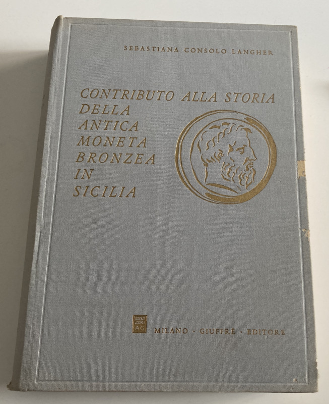 Consolo Langher S. Contributo alla Storia della Antica Moneta Bronzea in Sicilia...