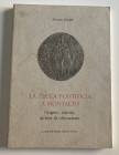 Emidi F. La Zecca Pontificia a Montalto Origine, Attività, Ipotesi di Ubicazione. Fermo 1992. Softcover, pp. 155, b/w illustrations.. Good condition