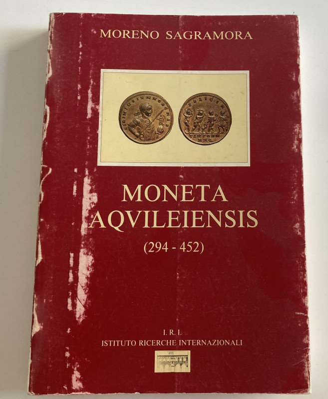 Sagramora M. Moneta Aquileiensis (294-452). 1995. Softcover, pp. 316, b/w illust...
