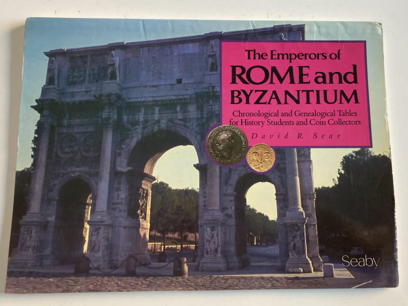 Sear D.R. The Emperors Rome and Bizantium Chronological and Genealogical Tables ...