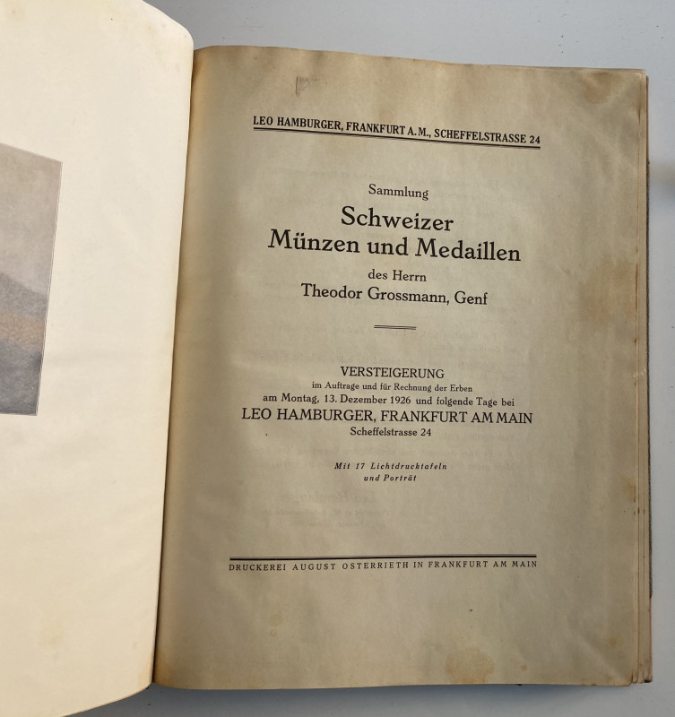 Hamburger L. Sammlung Schweizer Munzen und Medaillen des Herrn Theodor Grossmann...