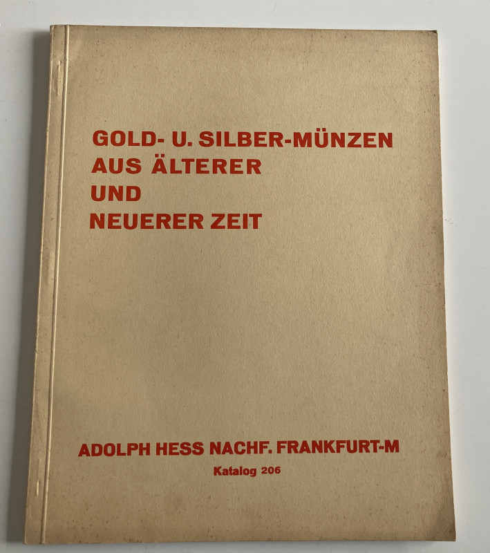 Hess A. Katalog 206 Gold U. Silber- Munzen aus Alterer und Neuerer Zeit. Frankfu...