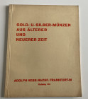 Hess A. Katalog 206 Gold U. Silber- Munzen aus Alterer und Neuerer Zeit. Frankfurt 04 November 1931. Softcover, pp. 49, lots 1498, 14 b/w plates. Good...