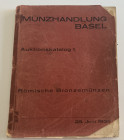 Munzhandlung Basel Auktiokatolog 1. Romische Bronzemunzen einer alten Furstlichen Sammlung und aus anderem Besits. Basel 28 Juni 1934. Softcover, pp. ...