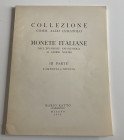 Ratto M. Collezione Comm. Aldo Curatolo. Monete Italiane dall' Invasione Napoleonica ai Giorni Nostri III part. Campania e Sicilia. Milano 24 Novembre...