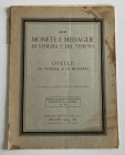 Ratto R. Fixed price list. XIII. Monete e Medaglie di Venezia e del Veneto. Oselle di Venezia e di Murano. Milano 1934. Softcover, pp. 19, lots 868, 3...