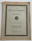 Ratto R. Fixed price list. XV. Zecca di Milano, Monete. Milano1935. Softcover, pp. 18, lots 753, V b/w plates. Missing spine, patially loose. Good con...