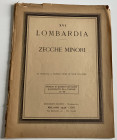 Ratto R. Fixed price list XVI. Lombardia, Zecche Minori. Milano 1936. Softcover, pp.12, lots 460, plates. Partially loose. Good condition