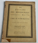 Ratto R. Fixed price list. XXII. Zecche del Meridionale. Sicilia – Malta. Libri di Numismatica. Milano 1939. Softcover, pp. 22, lots 675+124, b/w illu...