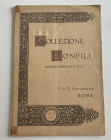 Santamaria P.&P. Catalogo delle Monete e Medaglie di Pio IX Componenti la Raccolta del Comm. Ing. Scipione Bonfili. Roma 06 Dicembre 1920. Softcover, ...