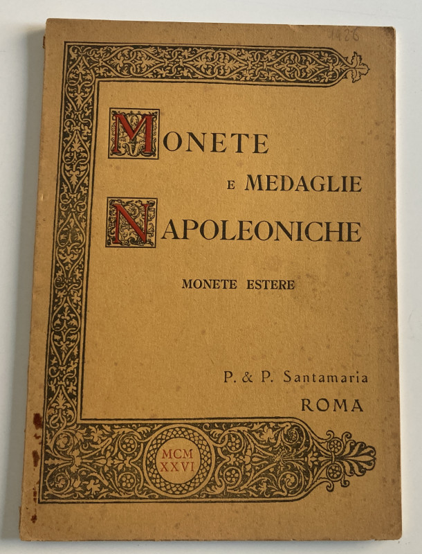 Santamaria P.&P. Monete e Medaglie Napoleoniche. Monete Estere D'oro. Roma 27 Ma...