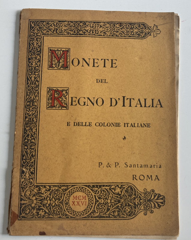 Santamaria P.&P. Monete del Regno D' Italia e delle Colonie Italiane. Prove e Pr...