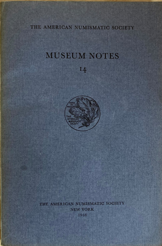 AA.VV. The American Numismatic Society. Museum Notes 14. The American Numismatic...